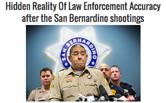 Hidden Reality Of Law Enforcement Accuracy after the San Bernardino shootings